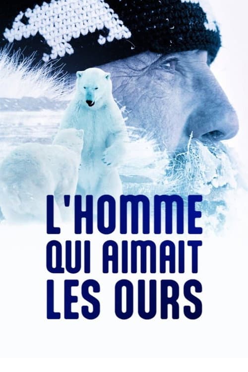 Poster for L'homme qui aimait les ours