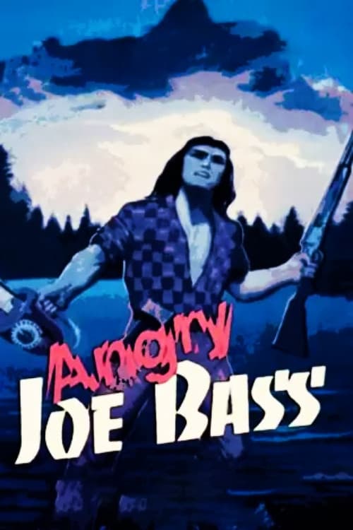 Poster for Angry Joe Bass