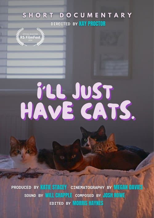 Poster for I'll just have cats.