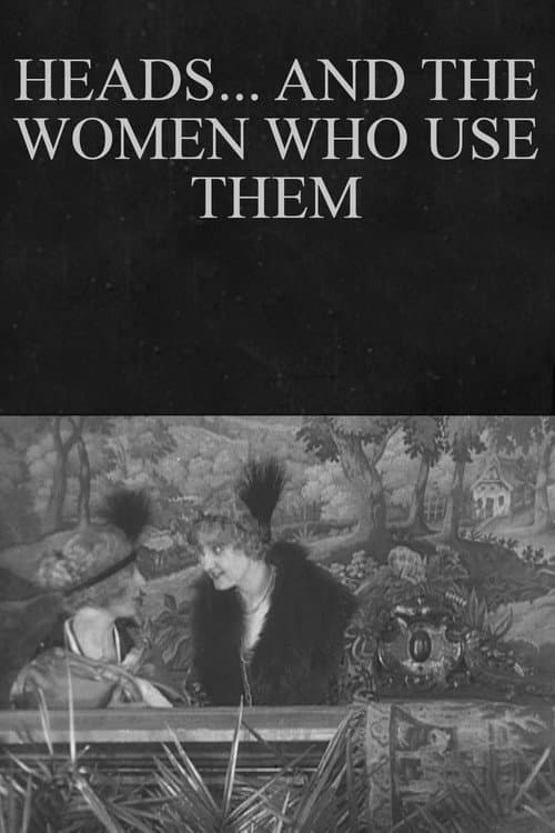Poster for Heads... and the Women Who Use Them