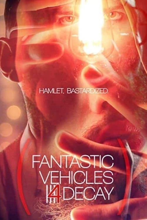 Poster for Fantastic Vehicles 4 Decay