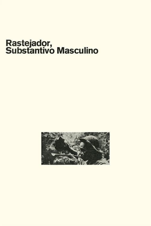 Постер до фільму «Rastejador, Substantivo Masculino»