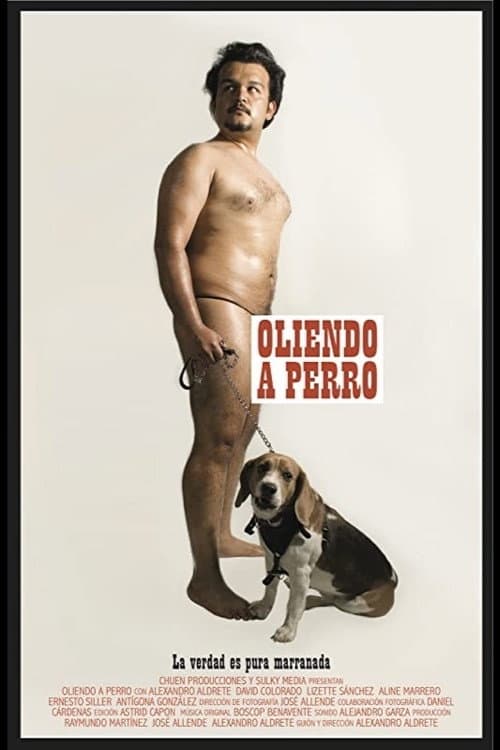 Poster for Oliendo a Perro