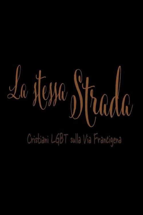 Poster for La Stessa Strada, Cristiani LGBT sulla Via Francigena