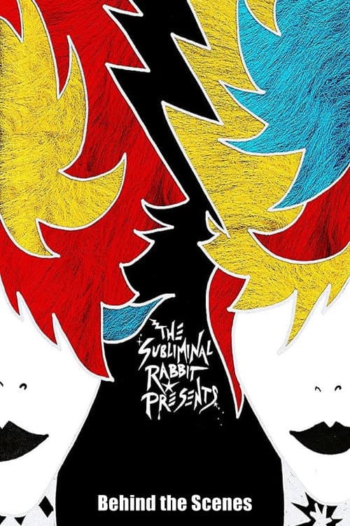 Poster for The Subliminal Rabbit Presents: Behind the Scenes