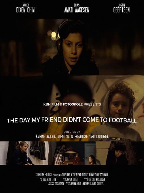 Poster for The Day My Friend Didn't Come to Football