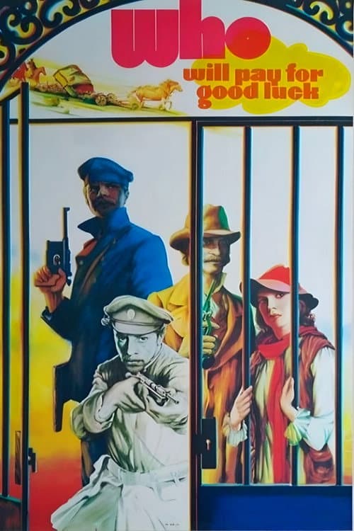 Poster for Who Will Pay For Good Luck