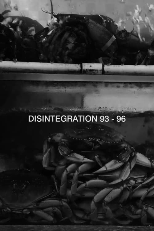 Poster for Disintegration 93-96