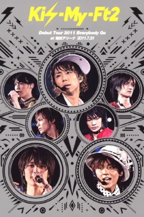 Poster for Kis-My-Ft2 Debut Tour 2011 Everybody Go at Yokohama Arena 2011.7.31