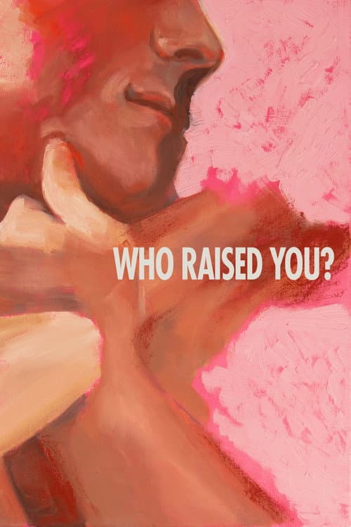 Poster for Who Raised You?
