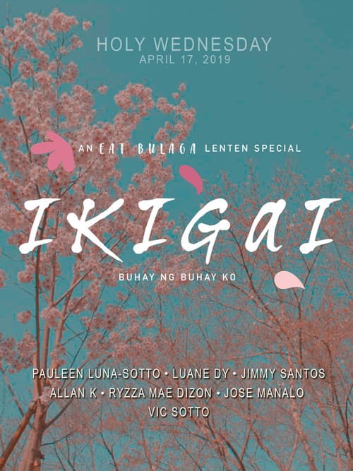 Poster for Ikigai: Buhay ng Buhay Ko