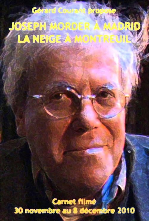 Постер до фільму «Joseph Morder à Madrid, la neige à Montreuil»