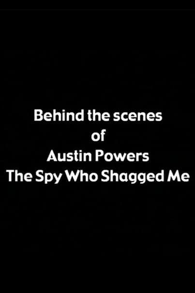 Poster for Behind the Scenes of 'Austin Powers: The Spy Who Shagged Me'