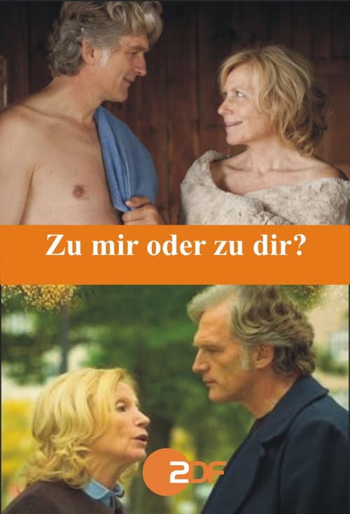 Poster for Zu mir oder zu dir?
