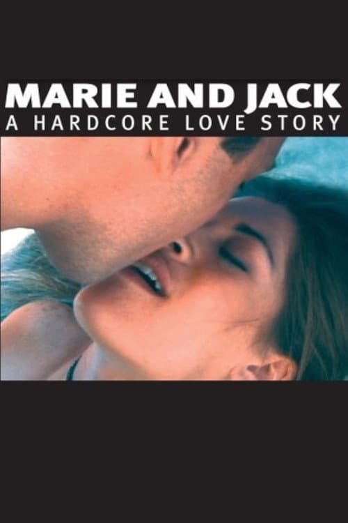 Poster for Marie and Jack: A Hardcore Love Story