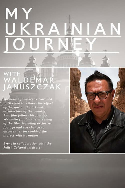Poster for Waldemar Januszcak: My Ukrainian Journey