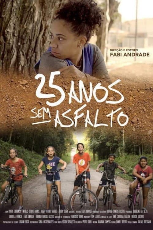 Poster for 25 Anos Sem Asfalto