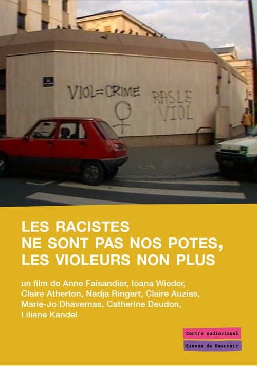 Poster for Les racistes ne sont pas nos potes, les violeurs non plus