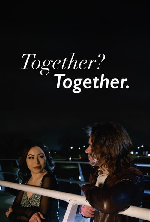 Poster for Together? Together.