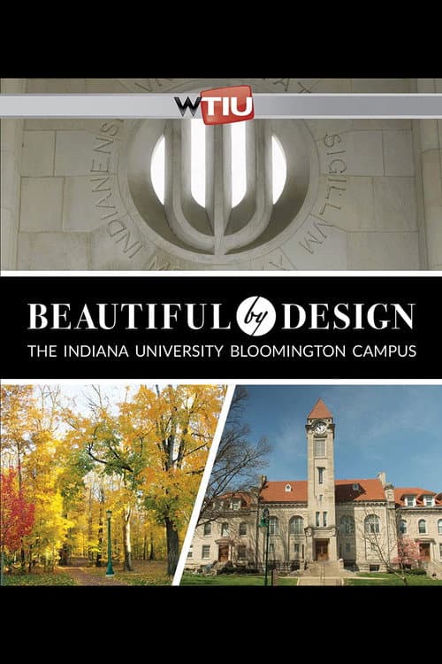 Poster for Beautiful by Design: The Indiana University Bloomington Campus