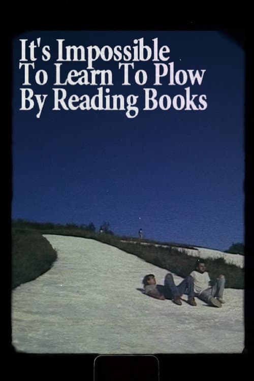 Poster for It's Impossible to Learn to Plow by Reading Books