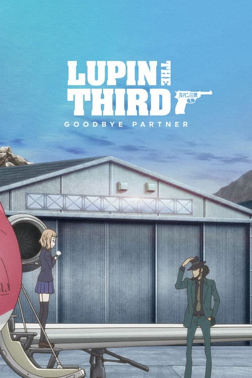 Poster for Lupin the Third: Goodbye Partner