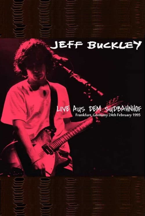 Постер до фільму «Jeff Buckley: Live in Frankfurt»