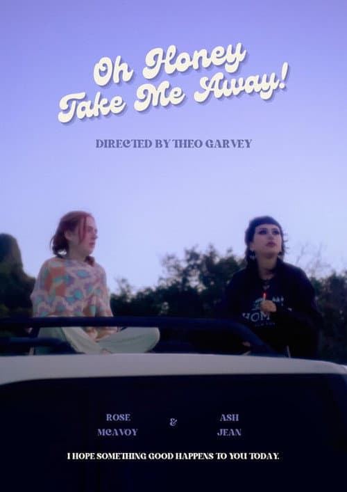 Poster for Oh Honey, Take Me Away!
