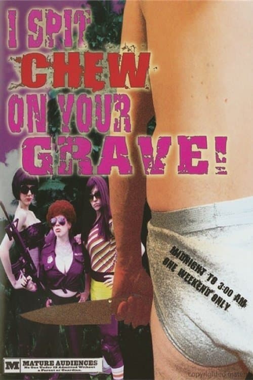 Poster for I Spit Chew on Your Grave