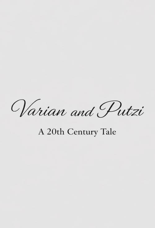 Poster for Varian & Putzi: A 20th Century Tale