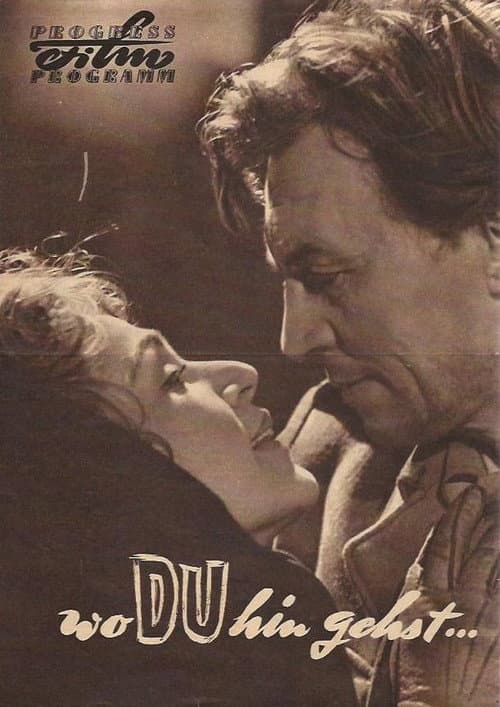 Poster for Wo Du hin gehst...