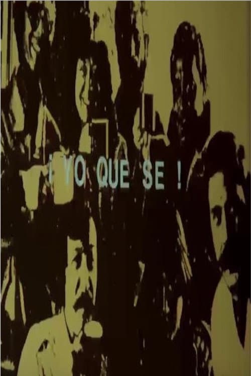 Poster for Yo qué sé