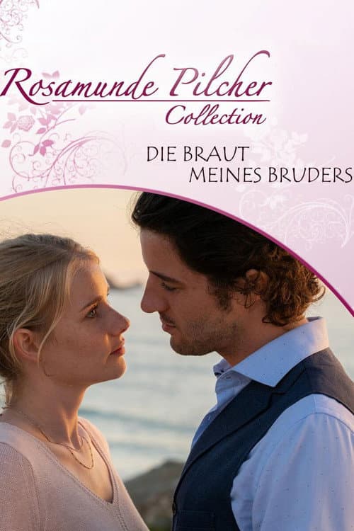Постер до фільму «Rosamunde Pilcher: Die Braut meines Bruders»