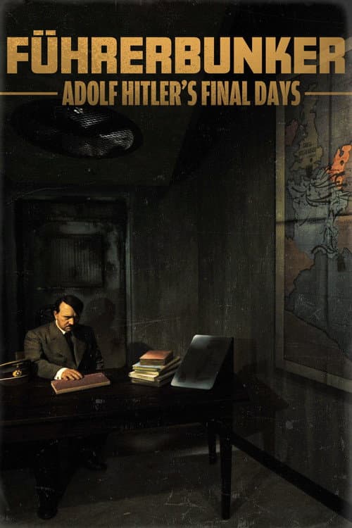 Poster for Führerbunker: Adolf Hitler's Final Days