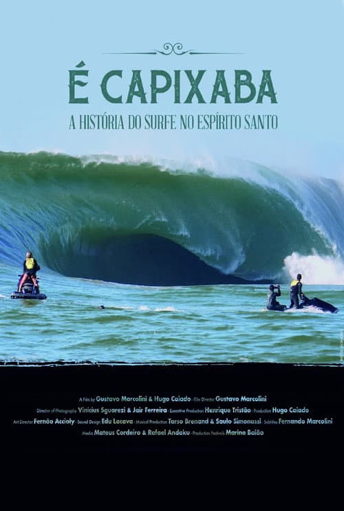 Poster for É Capixaba - A História do Surfe no Espírito Santo