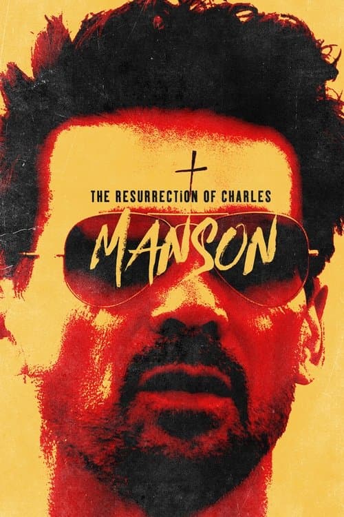 Poster for The Resurrection of Charles Manson