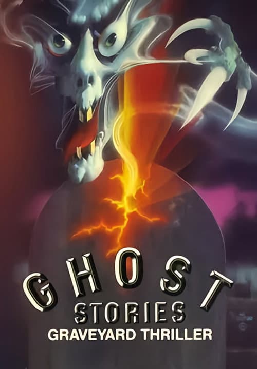 Poster for Ghost Stories: Graveyard Thriller
