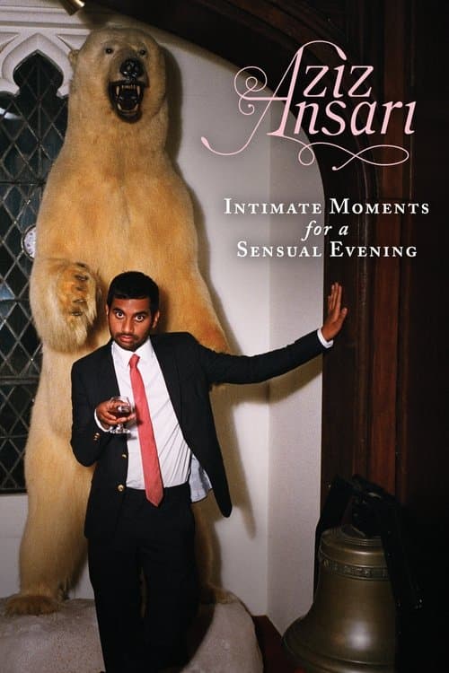 Poster for Aziz Ansari: Intimate Moments for a Sensual Evening