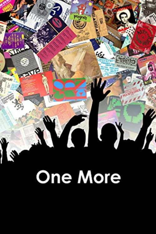 Poster for One More: A Definitive History of UK Clubbing
