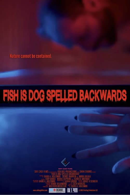 Poster for Fish Is Dog Spelled Backwards