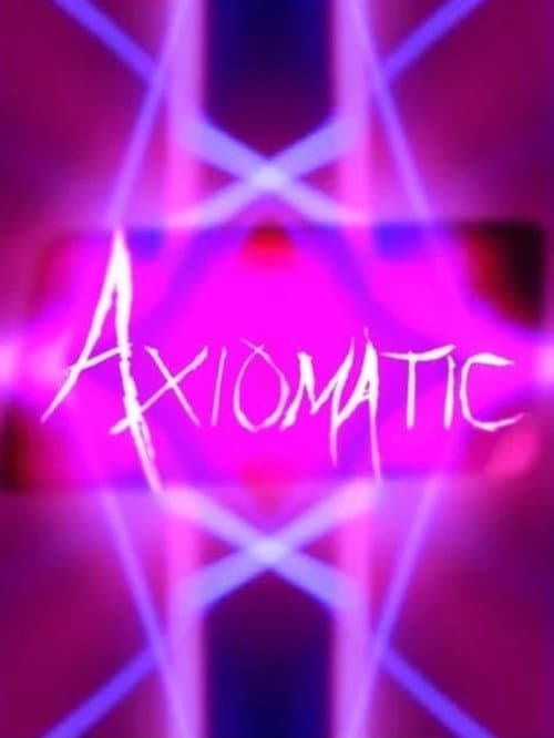 Poster for Axiomatic