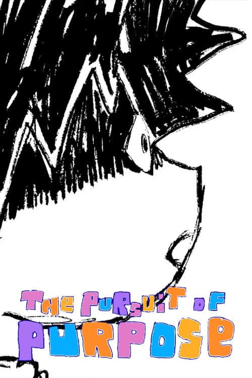 Poster for The Pursuit of Purpose