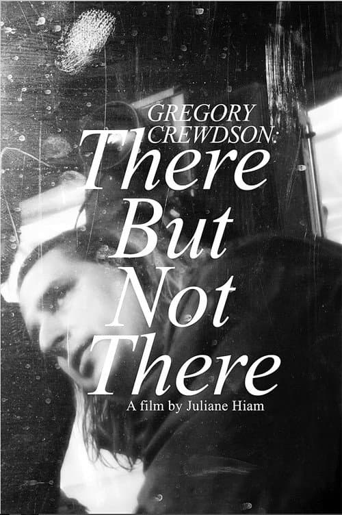Poster for Gregory Crewdson: There But Not There