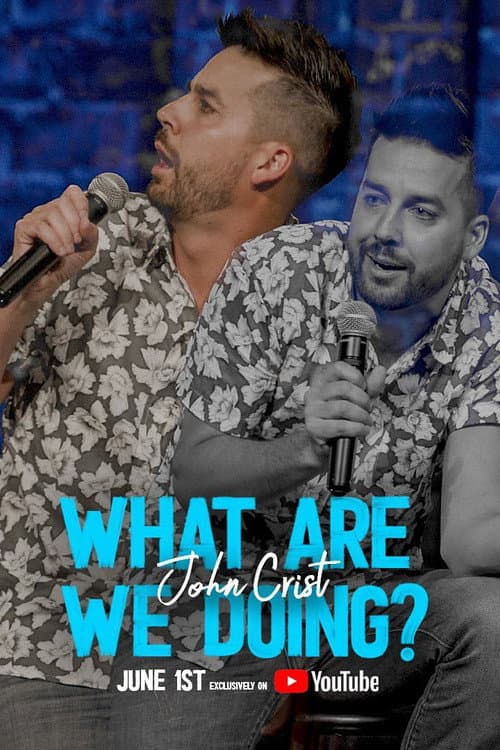 Poster for John Crist: What Are We Doing?
