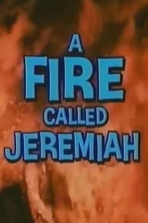 Poster for A Fire Called Jeremiah