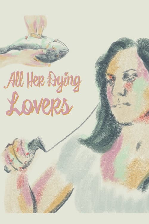 Poster for All Her Dying Lovers