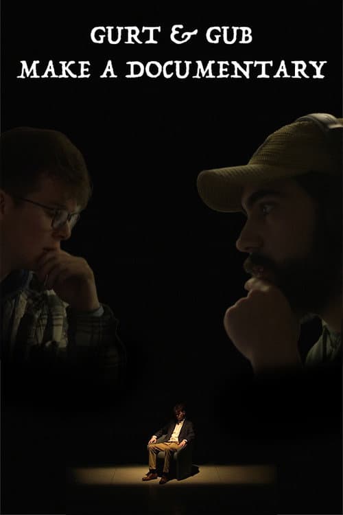 Poster for Gurt & Gub Make A Documentary