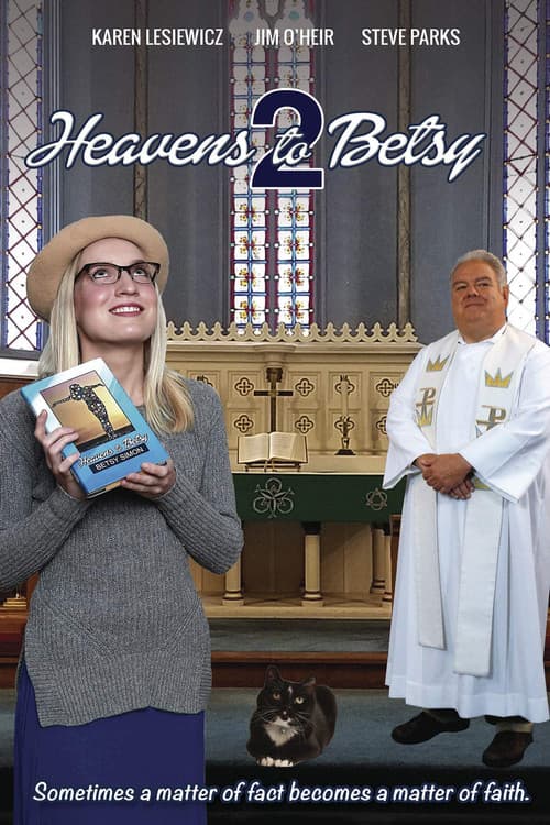 Poster for Heavens to Betsy 2