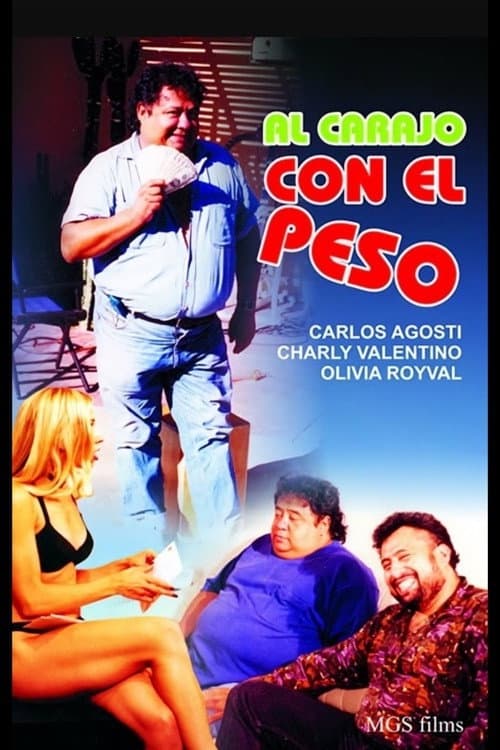 Poster for Al carajo con el peso