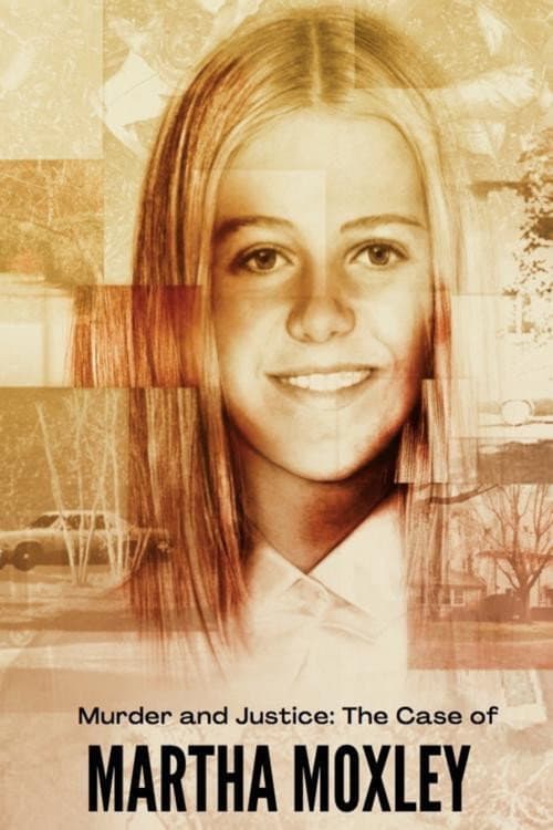 Постер до фільму «Murder and Justice: The Case of Martha Moxley»